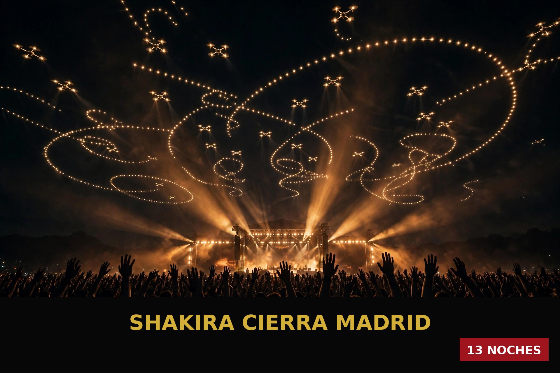 Cierre de la residencia de Shakira en Madrid: multitud bajo luces de escenario y drones en el cielo nocturno